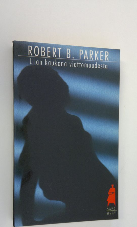 Robert B. Parker : Liian kaukana viattomuudesta