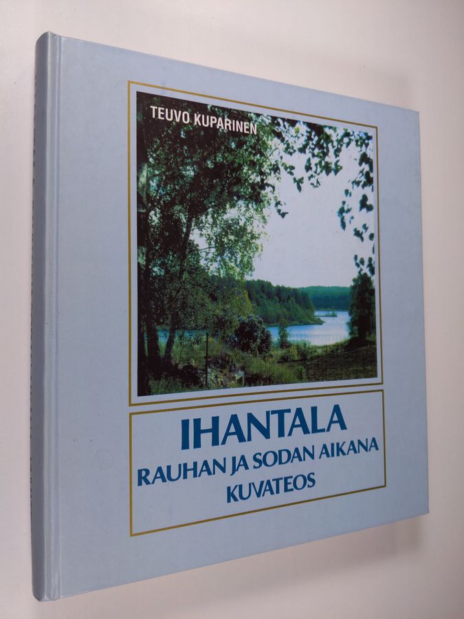 Ihantala rauhan ja sodan aikana
