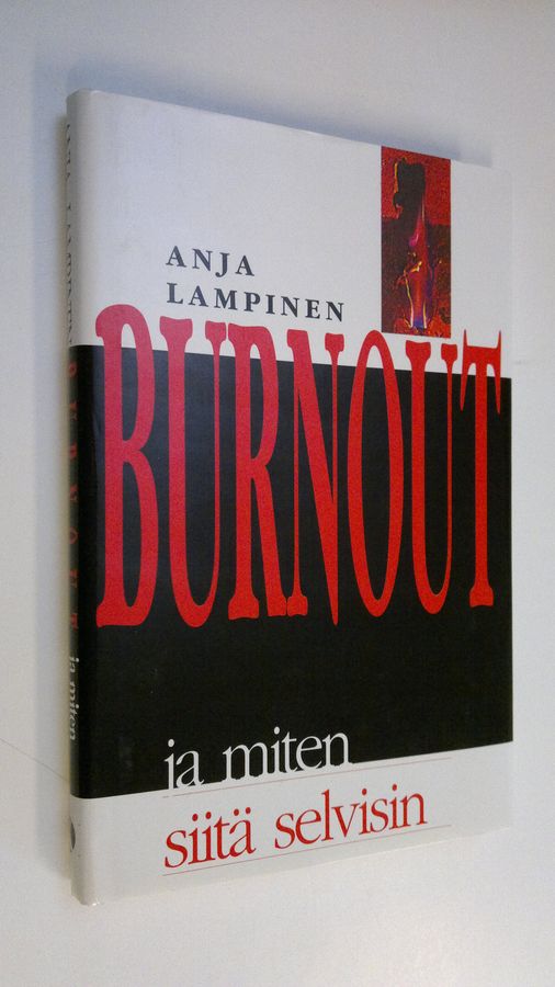 Anja Lampinen : Burnout ja miten siitä selvisin