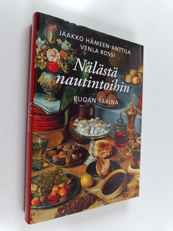 Jaakko Hämeen-Anttila & Venla Rossi : Nälästä nautintoihin : ruoan tarina