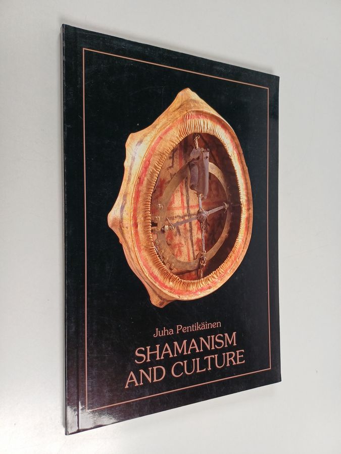 Juha Pentikäinen : Shamanism and culture
