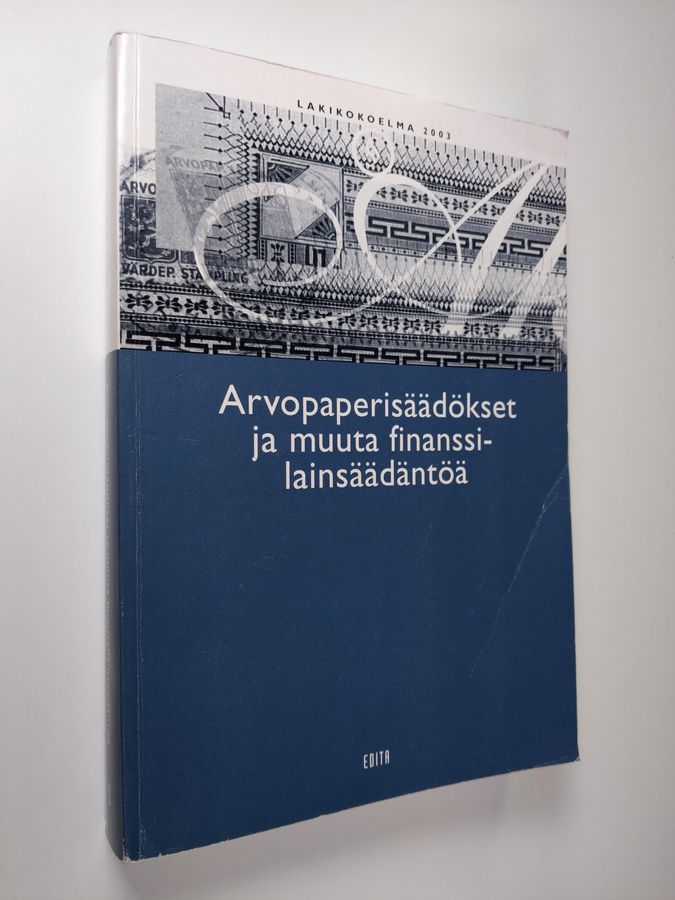 Arvopaperisäädökset ja muuta finanssilainsäädäntöä.