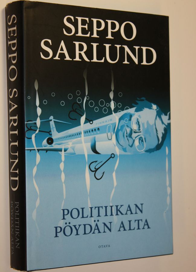 Seppo Sarlund : Politiikan pöydän alta