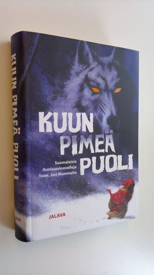Juri (toim.) Nummelin : Kuun pimeä puoli : suomalaisia ihmissusinovelleja