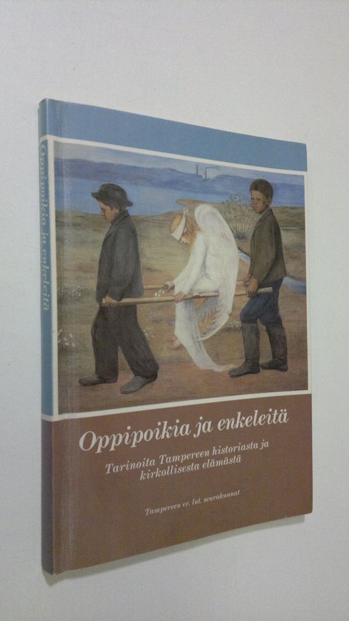 Oppipoikia ja enkeleitä