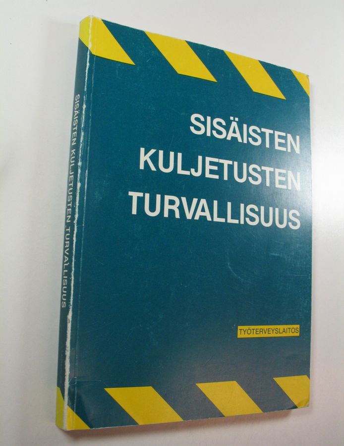 Sisäisten kuljetusten turvallisuus