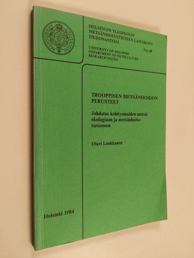 Trooppisen metsänhoidon perusteet