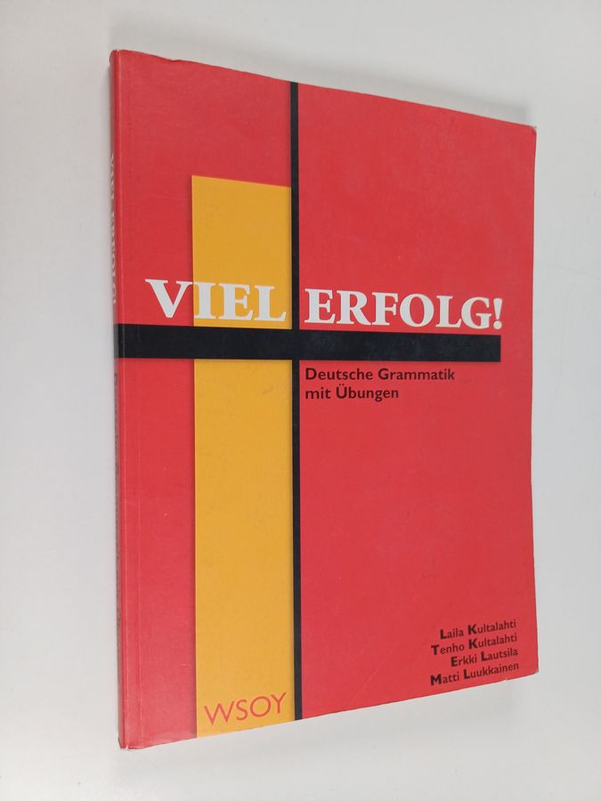 Laila Kultalahti : Viel Erfolg! : deutsche Grammatik mit Ubungen