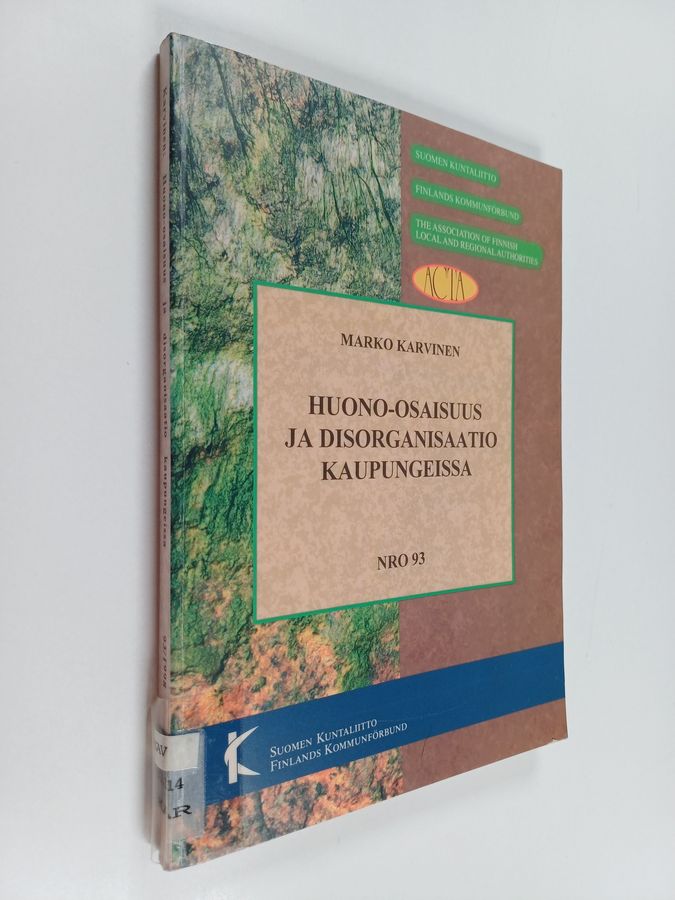 Huono-osaisuus ja disorganisaatio kaupungeissa