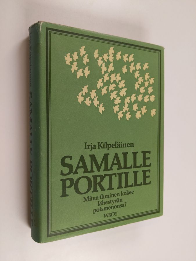 Irja Kilpeläinen : Samalle portille
