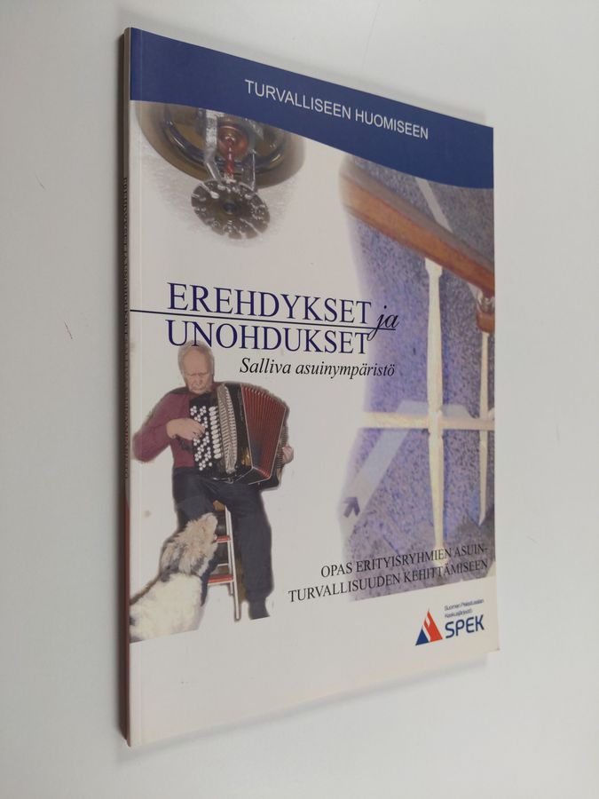 Erehdykset ja unohdukset salliva asuinympäristö