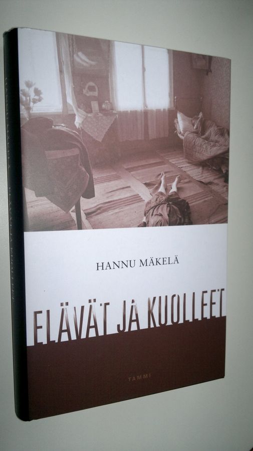 Hannu Mäkelä : Elävät ja kuolleet