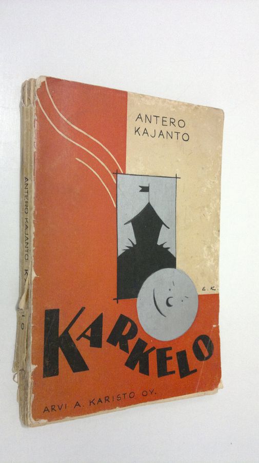 Antero Kajanto : Karkelo : runoja