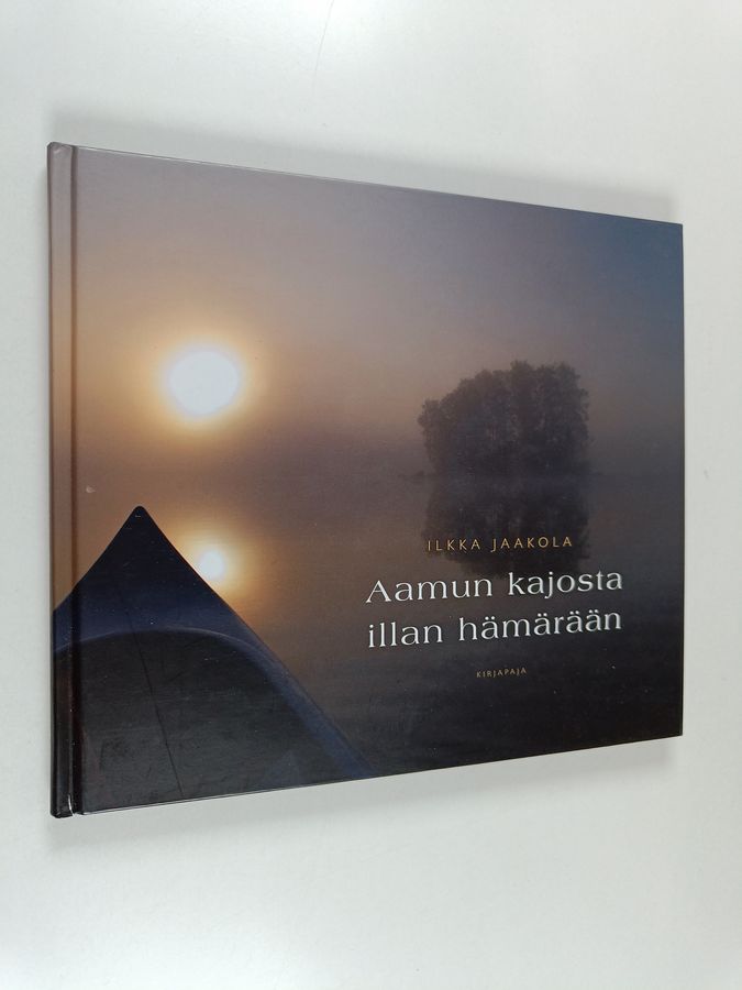 Aamun kajosta illan hämärään