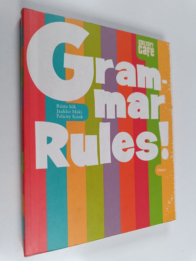 Felicity Kjisik & Riitta Silk ym. : Grammar rules!