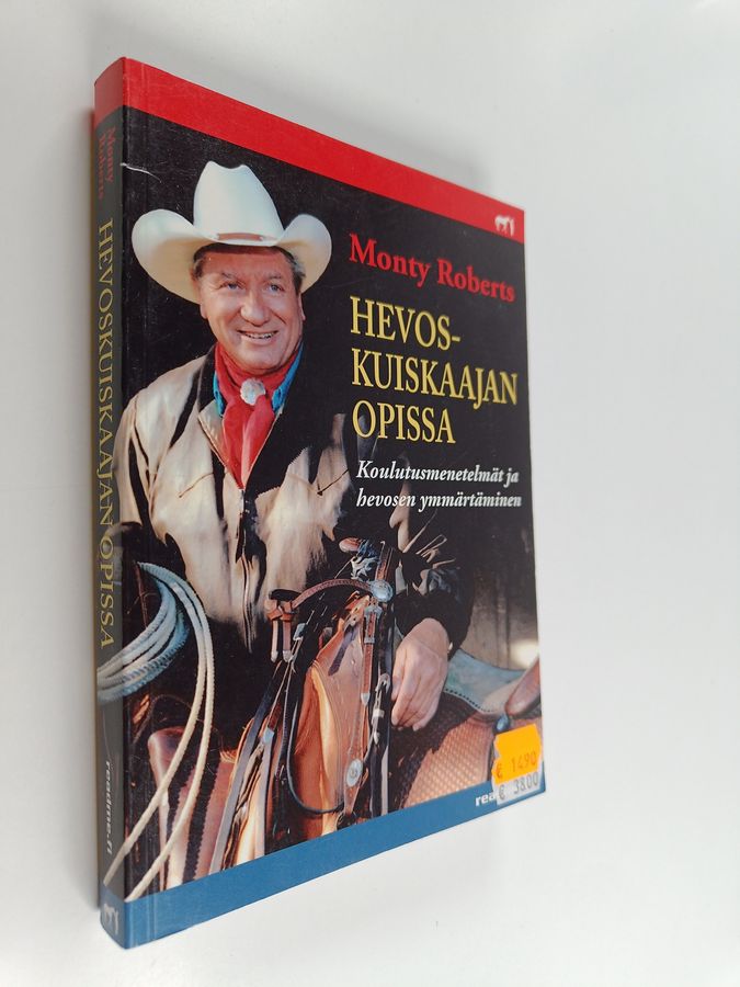 Monty Roberts : Hevoskuiskaajan käsikirja : Monty Robertsin opissa