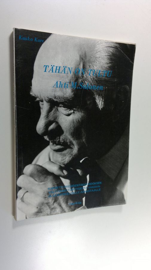Tähän on tultu, Ahti M. Salonen
