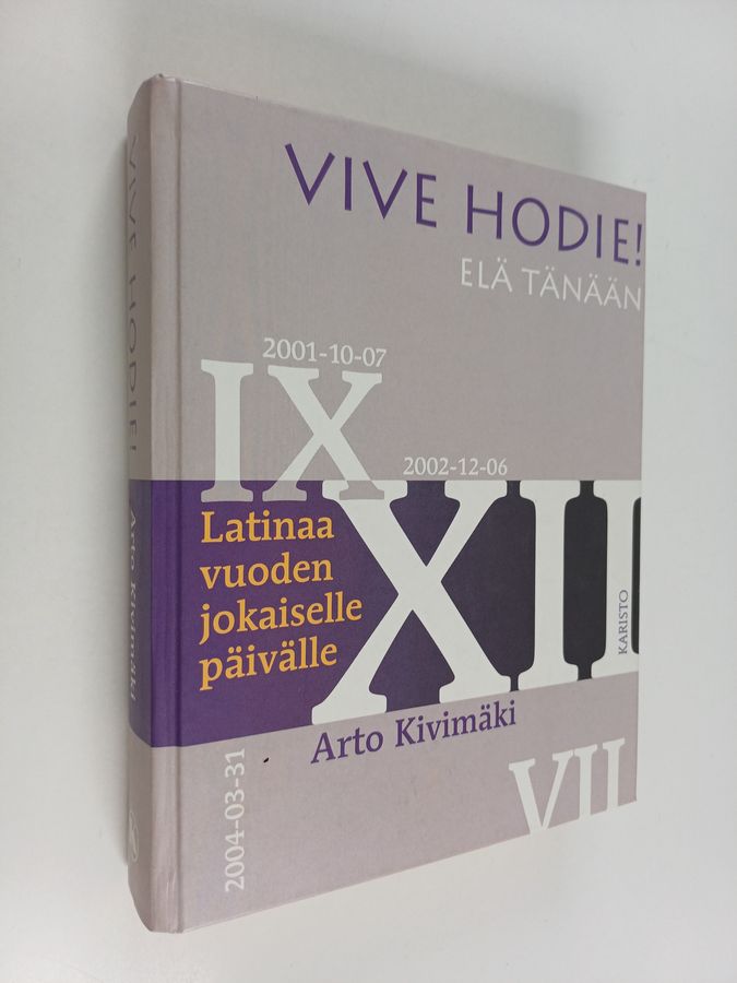 Vive hodie! = Elä tänään