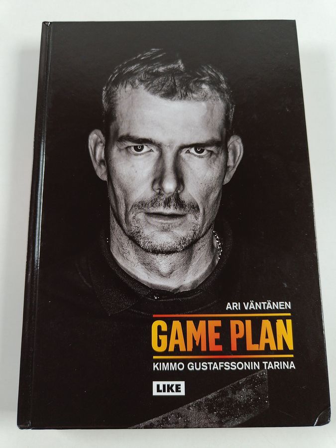 Ari Väntänen : Game Plan : Kimmo Gustafssonin tarina