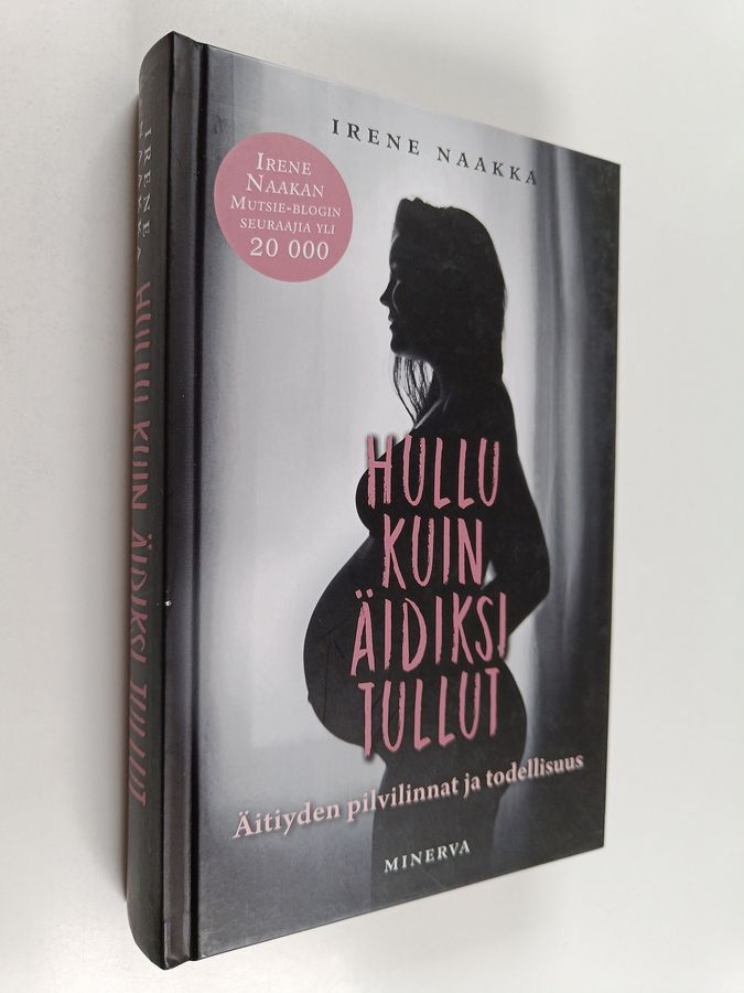 Hullu kuin äidiksi tullut