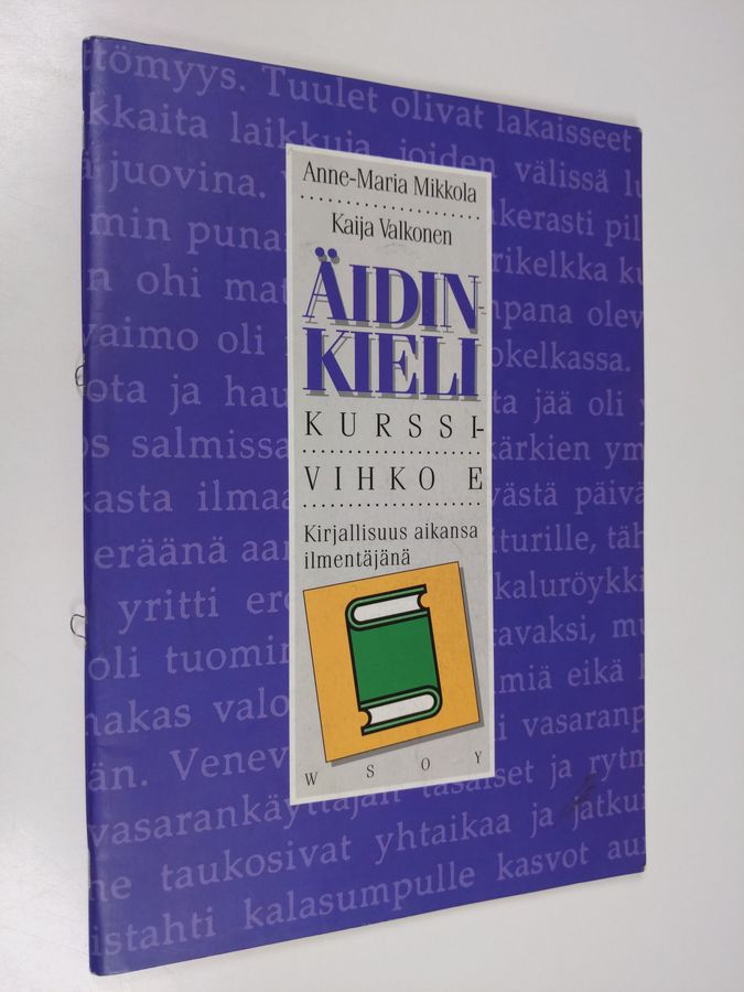 Äidinkieli kirjallisuus aikansa ilmentäjänä , Kurssivihko E :