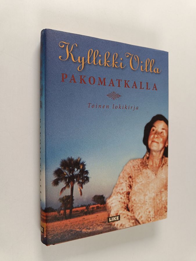 Kyllikki Villa : Pakomatkalla : toinen lokikirja