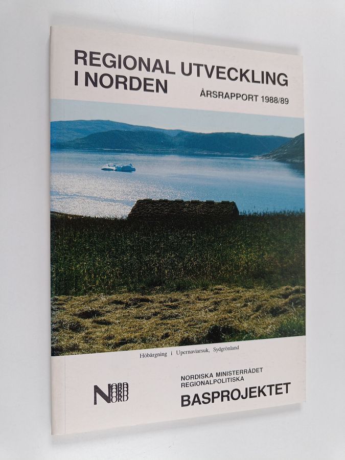 Regional utveckling i Norden - Årsrapport 1988/89