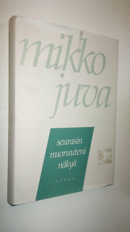 Mikko Juva : Seurasin nuoruuteni näkyä : muistettavaa vuosilta 1939-82