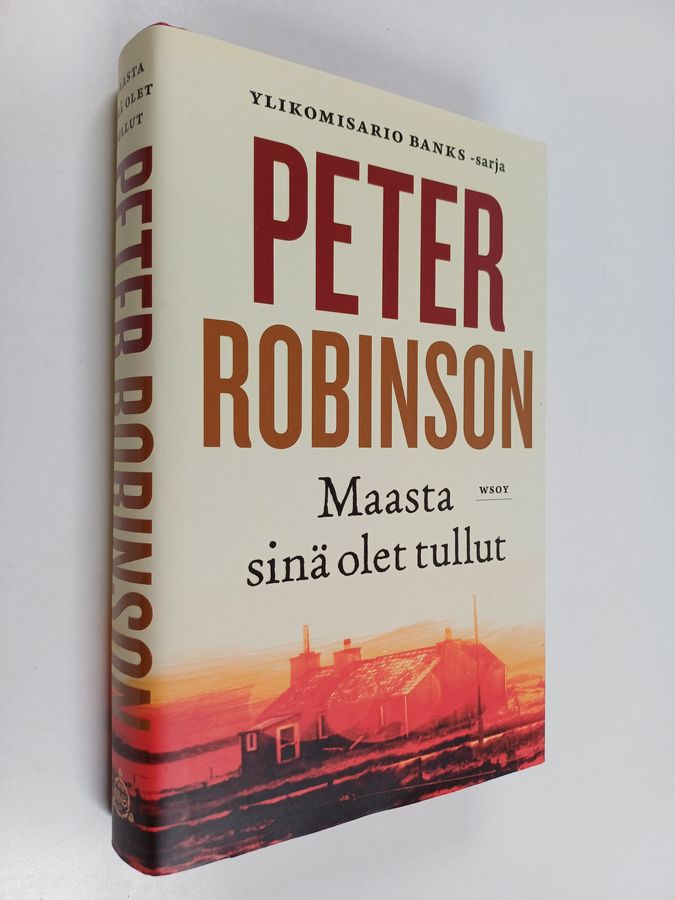 Peter Robinson : Maasta sinä olet tullut