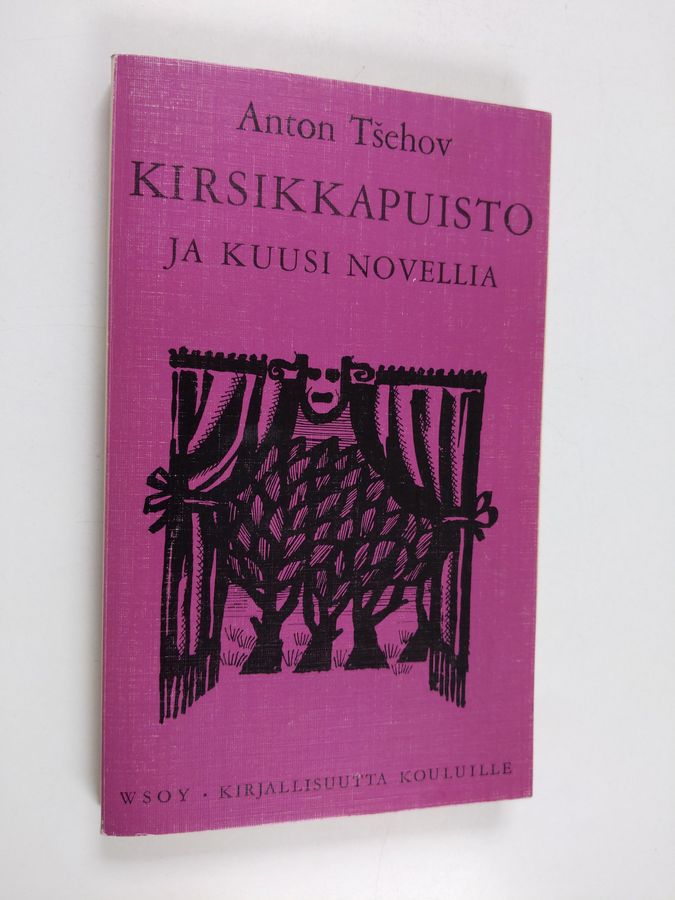 Anton Tsehov : Kirsikkapuisto ja kuusi novellia
