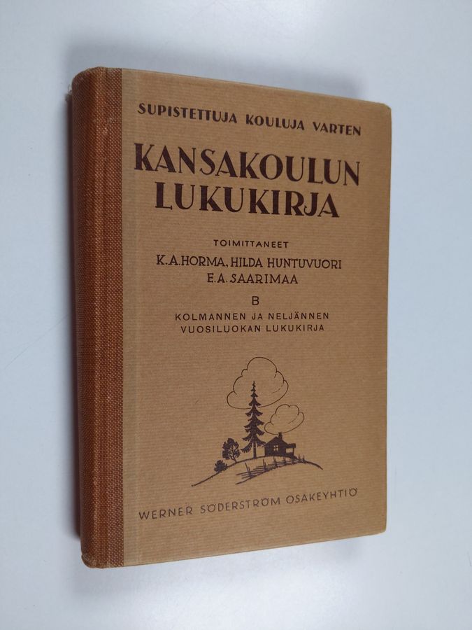 K. A. ym. Horma : Kansakoulun lukukirja : supistettuja kouluja varten B, Kolmannen ja neljännen vuosiluokan lukukirja