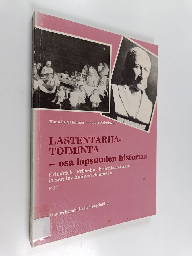 Lastentarhatoiminta - osa lapsuuden historiaa