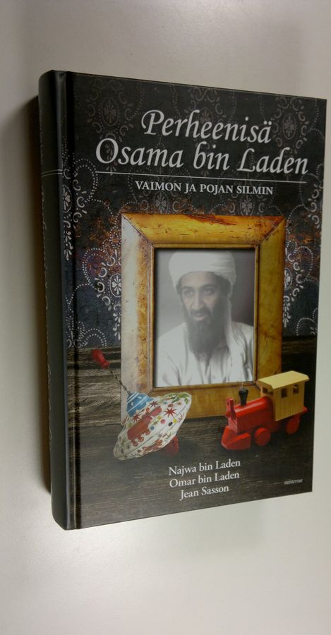 Najwa Bin Laden : Perheenisä Osama bin Laden vaimon ja pojan silmin