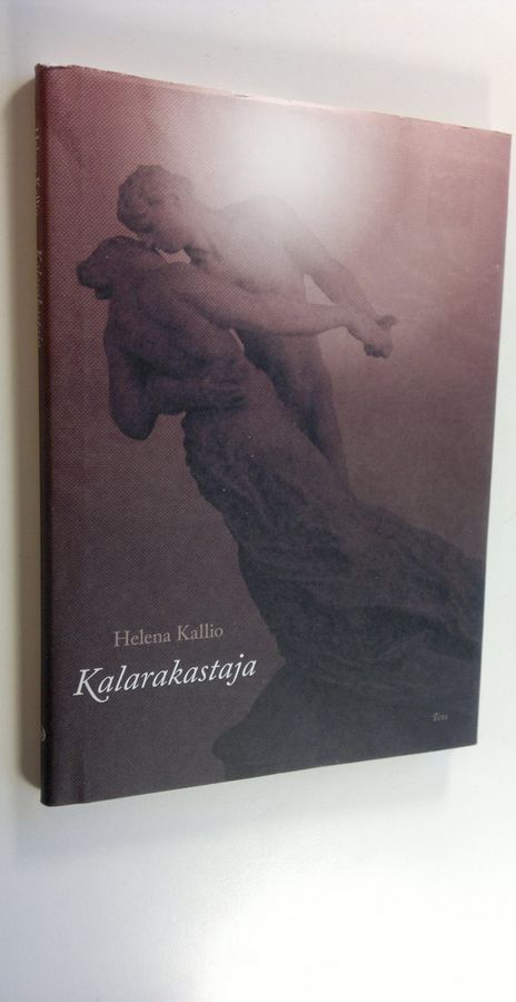 Helena Kallio : Kalarakastaja