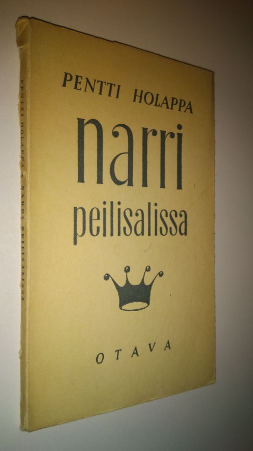 Pentti Holappa : Narri peilisalissa : runoja