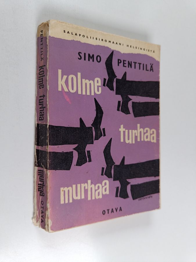 Kolme turhaa murhaa - salapoliisiromaani Helsingistä