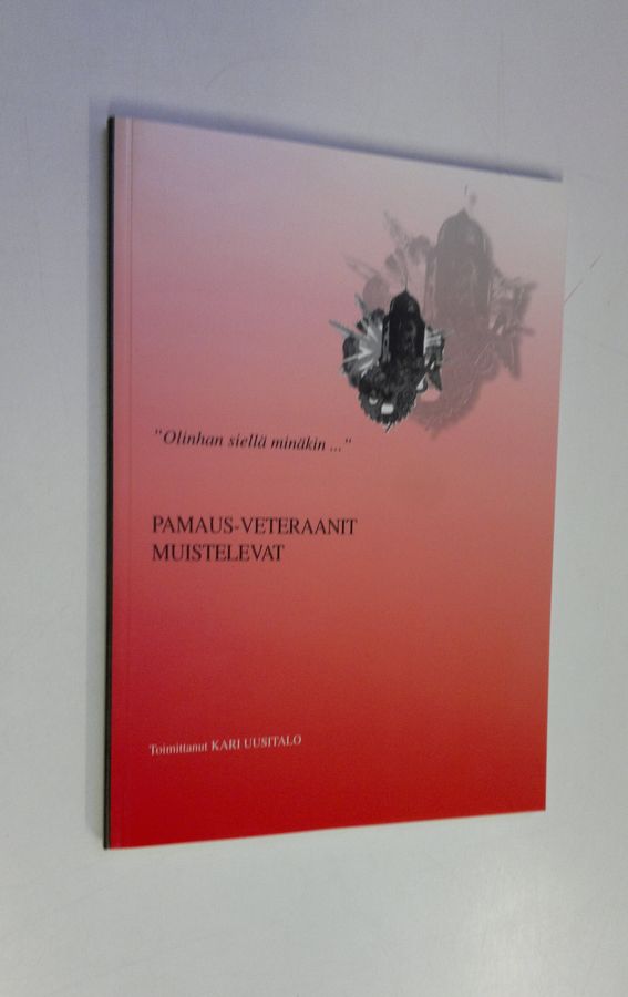 "Olinhan siellä minäkin..."