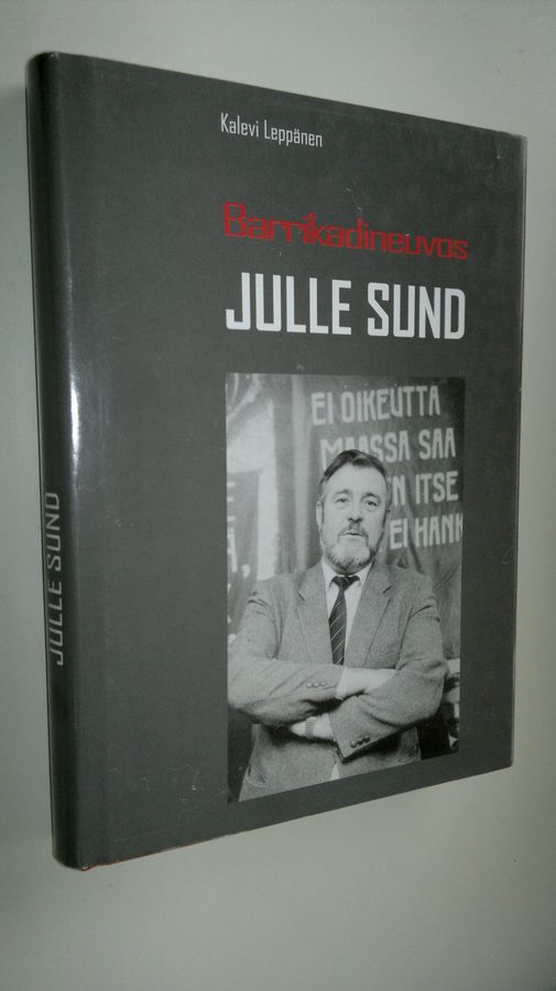 Kalevi Leppänen : Barrikadineuvos Julle Sund