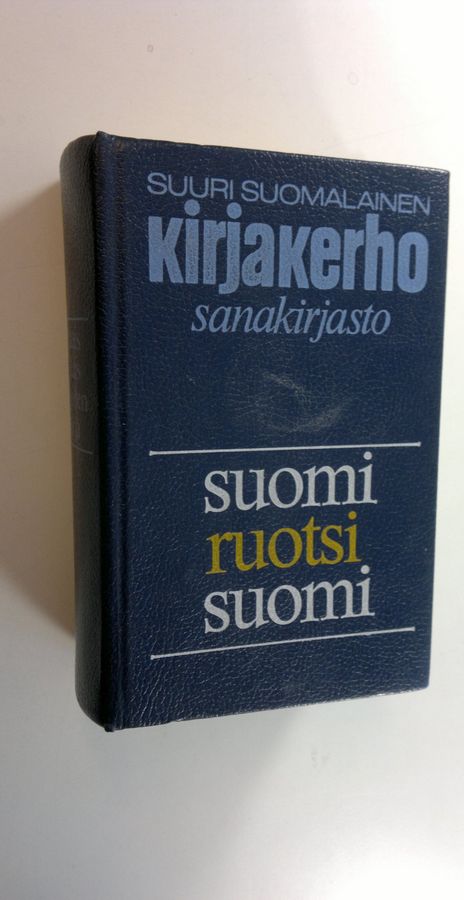 Lea Lampen : Suomalais-ruotsalainen sanakirja ; Ruotsalais-suomalainen sanakirja
