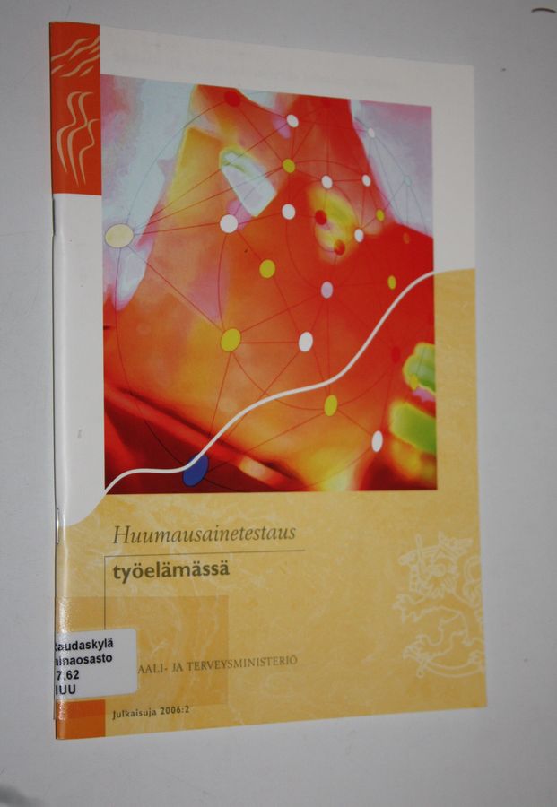 Huumausainetestaus työelämässä.
