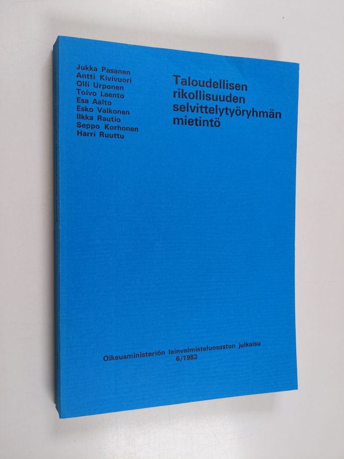Taloudellisen rikollisuuden selvittelytyöryhmän mietintö.