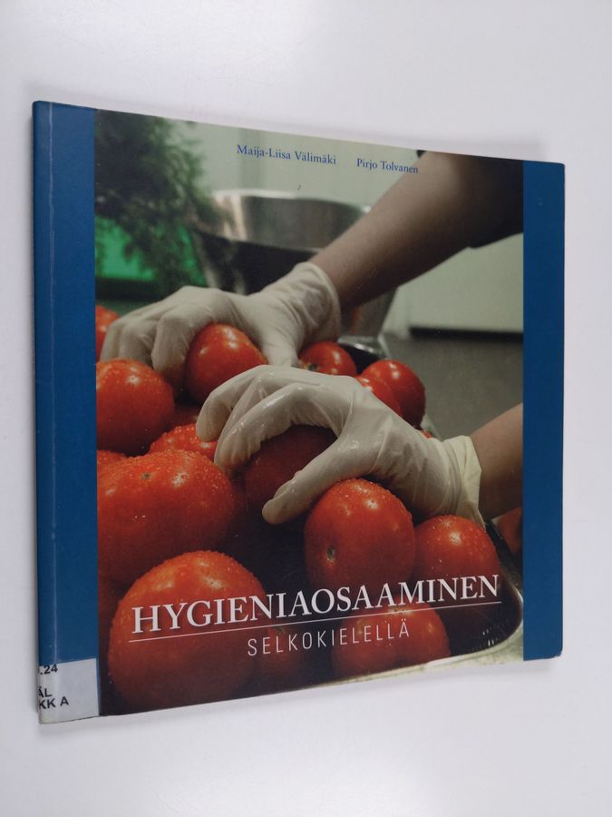 Hygieniaosaaminen selkokielellä