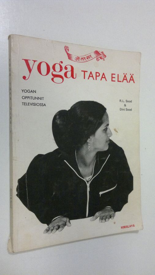 R. L. Sood : Yoga, tapa elää : (yogan oppitunnit televisiossa)