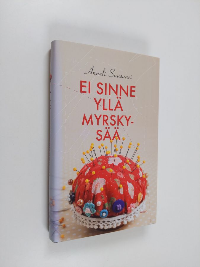 Anneli Suusaari : Ei sinne yllä myrskysää