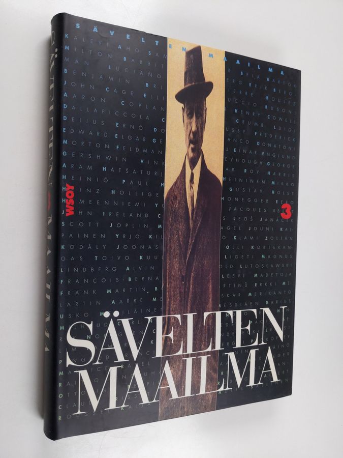 Sävelten maailma 3 : Vuosisatamme musiikin murroksesta nykypäivään