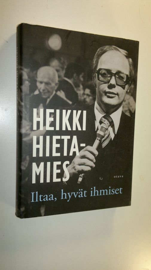 Heikki Hietamies : Iltaa, hyvät ihmiset
