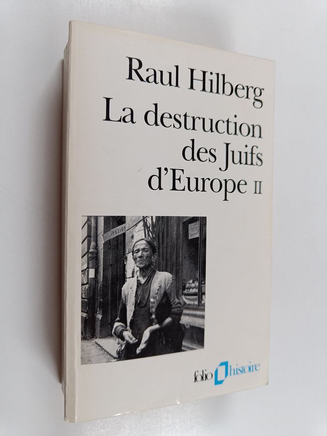 La destruction des Juifs d'Europe
