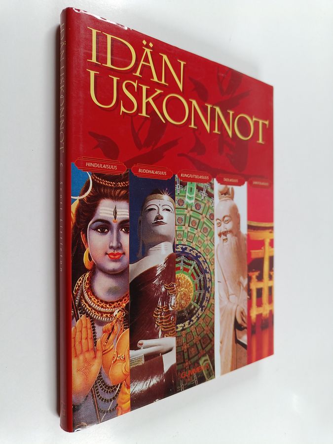 C. Scott (toim.) Littleton : Idän uskonnot : hindulaisuus, buddhalaisuus, kungfutselaisuus, taolaisuus, shintolaisuus