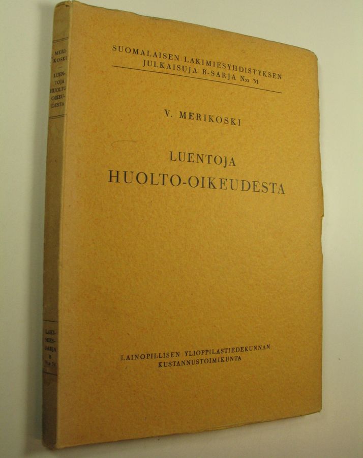 V. Merikoski : Luentoja huolto-oikeudesta