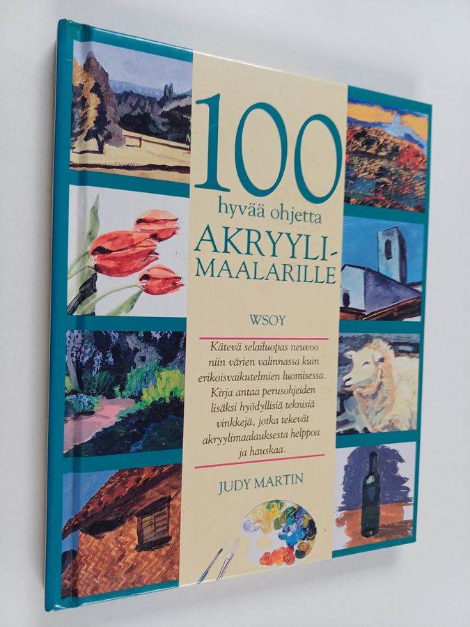 100 hyvää ohjetta akryylimaalarille